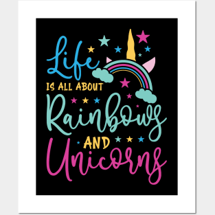 life is all about rainbows and unicorns Posters and Art